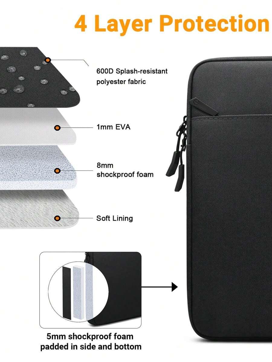 4 Layer Protection:600D Splash-resistant,polyester fabric,1mm EVA
,8mm shockproof foam,Soft Lining
,5mm shockproof foampadded in side and bottom - Laptop Sleeve & Organizer Bag